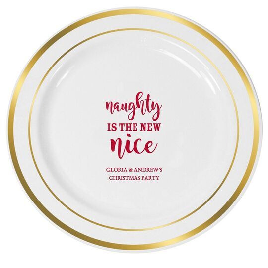 Naughty Is The New Nice Premium Banded Plastic Plates